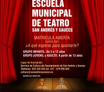 Apertura de la Matrícula para la Inscripción en la Escuela Municipal de Teatro de San Andrés y Sauces para el Curso 2021