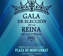 Gala de Elección de la Reina de las Fiestas Patronales en Honor a Ntra. Sra. de Montserrat de San Andrés y Sauces 2022.