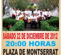 Actuación del grupo Los Viejos, en la Plaza de Montserrat el Sábado 22 de Diciembre a las 20:00 Horas