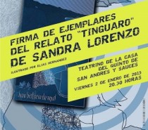 Firma de Ejemplares del Relato “Tinguaro”, de la escritora Sandra Lorenzo e ilustrado por Elías Hernández. Viernes 2 de Enero de 2015