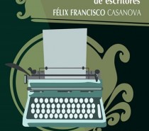 I Encuentro de Escritores Felix Francisco Casanova