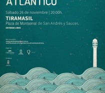 Concierto de Músicas del Atlántico, con la actuación del Grupo Tiramasil, en la Plaza de Montserrat de San Andrés y Sauces