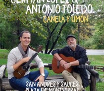 Actuación del timplista Germán López y el guitarrista Antonio Toledo, donde presentarán su nuevo espectáculo “Canela y Limón”.