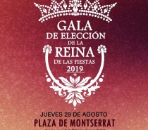 Gala de Elección de la Reina de las Fiestas Patronales en Honor a Ntra. Sra. De Montserrat 2019