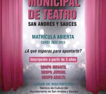 Apertura de la Matrícula para la inscripción de los alumnos en la Escuela Municipal de Teatro de San Andrés y Sauces para el Curso 2022-2023