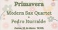 Concierto de Primavera con la Actuación del Grupo “Modern Sax Quartet by Pedro Iturralde”