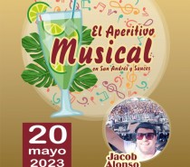 Los Sábados Tómate el Aperitivo Musical en San Andrés y Sauces con “Jacob Alonso”
