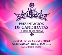 Presentación de Candidatas a Reina de las Fiestas Patronales en Honor a Ntra. Sra. De Montserrat de San Andrés y Sauces 2023.