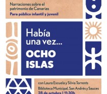 Había Una Vez… Ocho Islas: Sesión de cuentos sobre el Patrimonio de Canarias, a cargo de las contadoras de cuentos Laura Escuela y Silvia Torrents