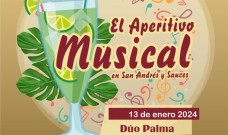 Los Sábados Tómate el Aperitivo Musical en San Andrés y Sauces – ENERO 2024